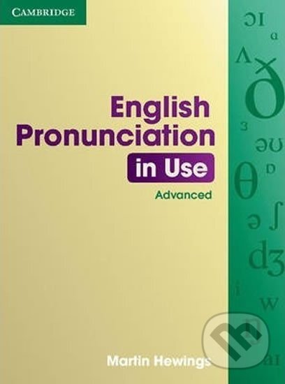 Kniha: Eng Pron in Use Advanced: Edn w Ans (Martin Hewings). Cambridge University Press Kniha: Eng Pron in Use Advanced: Edn w Ans (Martin Hewings). Cambridge University Press