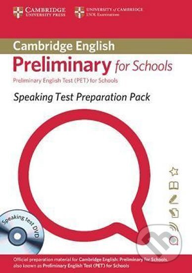 Kniha: Speaking Test Preparation Pack: Preliminary English Test for Schools with DVD (Cambridge University Press). Cambridge University Press Kniha: Speaking Test Preparation Pack: Preliminary English Test for Schools with DVD (Cambridge University Press). Cambridge University Press