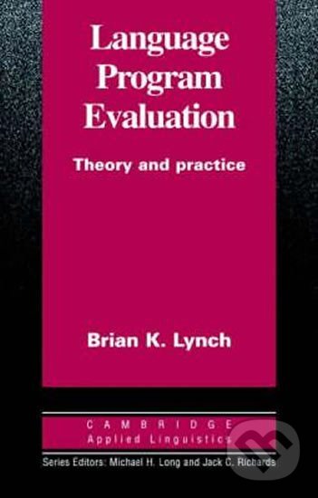 Kniha: Language Program Evaluation (Brian Lynch). Cambridge University Press Kniha: Language Program Evaluation (Brian Lynch). Cambridge University Press