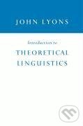 Kniha: Introduction to Theoretical Linguistics (John Lyons). Cambridge University Press Kniha: Introduction to Theoretical Linguistics (John Lyons). Cambridge University Press