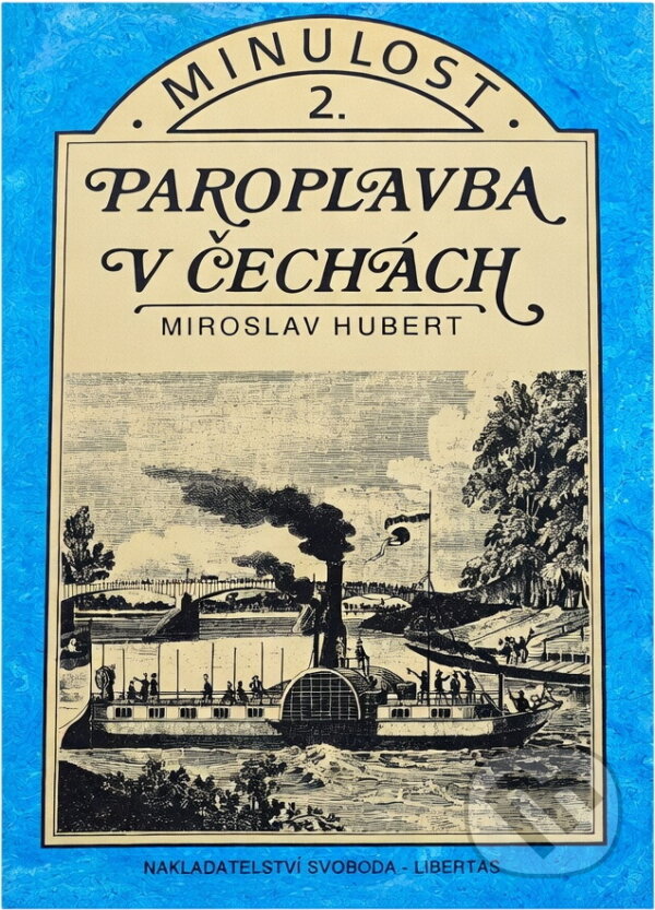 Kniha: Paroplavba v Čechách (Miroslav Hubert). , 1993 Kniha: Paroplavba v Čechách (Miroslav Hubert). , 1993