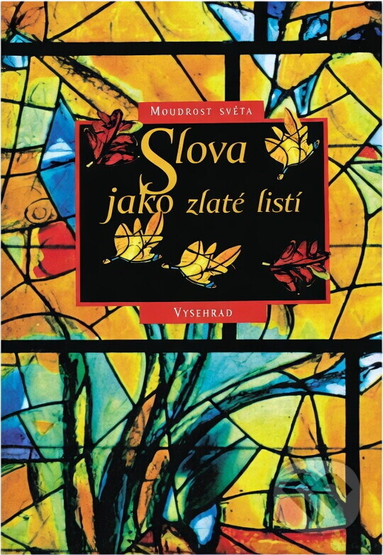 Kniha: Slova jako zlaté listí (). , 2000 Kniha: Slova jako zlaté listí (). , 2000