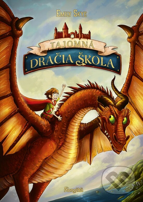Kniha: Tajomná dračia škola (Emily Skye). Stonožka, 2024 Kniha: Tajomná dračia škola (Emily Skye). Stonožka, 2024