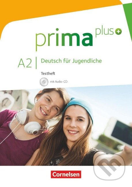 Kniha: prima plus A2: zu Band 1 und 2 - Testheft mit Audio-CD (Tetyana Chobotar). Cornelsen Verlag Kniha: prima plus A2: zu Band 1 und 2 - Testheft mit Audio-CD (Tetyana Chobotar). Cornelsen Verlag