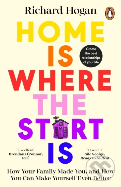 Kniha: Home is Where the Start Is (Richard Hogan). Penguin Books, 2024 Kniha: Home is Where the Start Is (Richard Hogan). Penguin Books, 2024