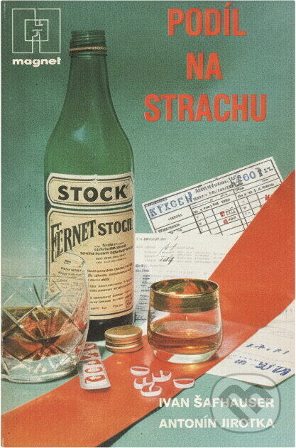Kniha: Podíl na strachu (Antonín Jirotka a Ivan Šafhauser). Naše vojsko, 1987 Kniha: Podíl na strachu (Antonín Jirotka a Ivan Šafhauser). Naše vojsko, 1987
