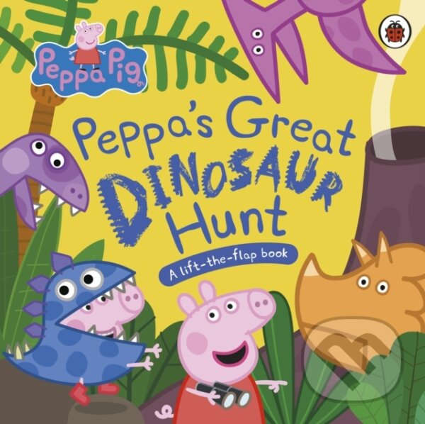 Kniha: Peppa Pig: Peppa’s Great Dinosaur Hunt (Ladybird Books). Ladybird Books, 2024 Kniha: Peppa Pig: Peppa’s Great Dinosaur Hunt (Ladybird Books). Ladybird Books, 2024