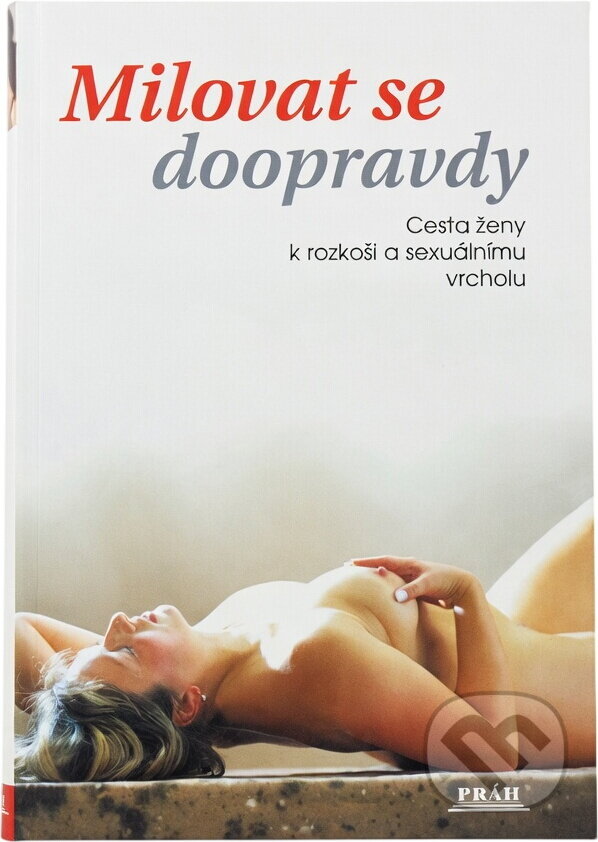 Kniha: Milovat se doopravdy (Isabelle Yhuel). Práh, 2001 Kniha: Milovat se doopravdy (Isabelle Yhuel). Práh, 2001