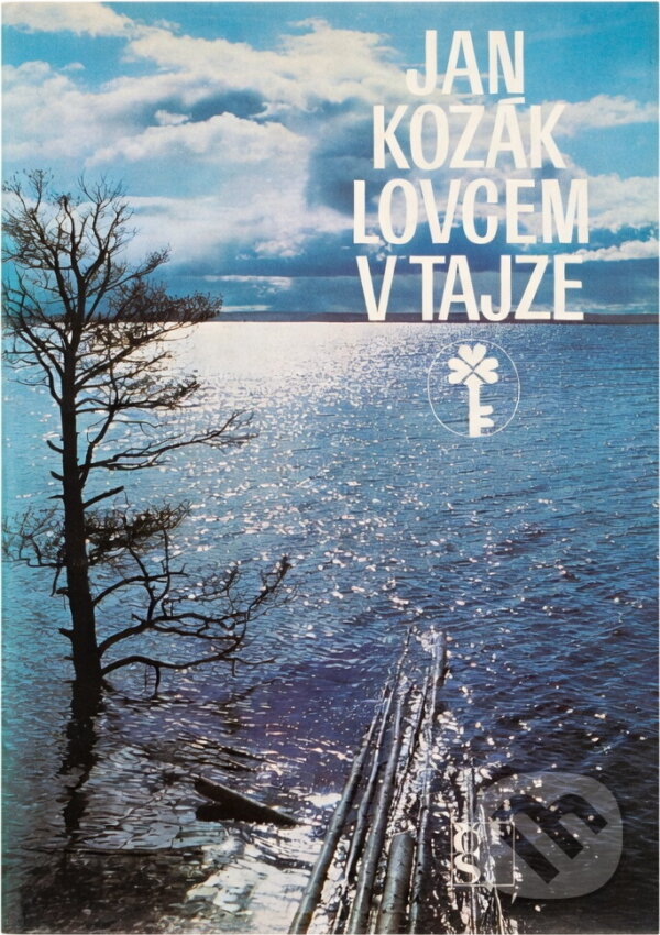 Kniha: Lovcem v tajze (Jan Kozák). Československý spisovatel, 1975 Kniha: Lovcem v tajze (Jan Kozák). Československý spisovatel, 1975