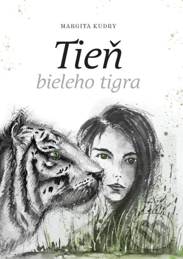 Kniha: Tieň Bieleho tigra (Margita Kudry). Margita Kudryova, 2023 Kniha: Tieň Bieleho tigra (Margita Kudry). Margita Kudryova, 2023