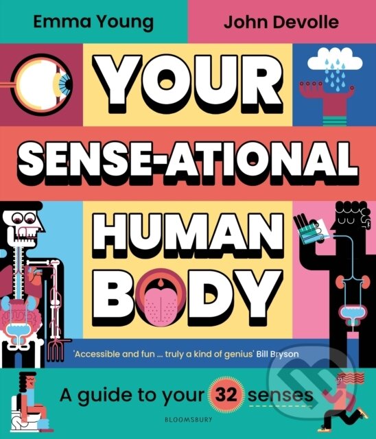 Kniha: Your SENSE-ational Human Body (Emma Young). HarperCollins, 2024 Kniha: Your SENSE-ational Human Body (Emma Young). HarperCollins, 2024