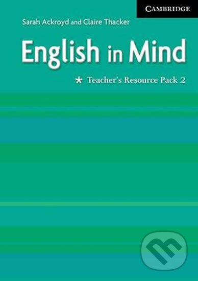 Kniha: English in Mind 2: Tchr´s Resource Pack (Sarah Ackroyd). Cambridge University Press Kniha: English in Mind 2: Tchr´s Resource Pack (Sarah Ackroyd). Cambridge University Press