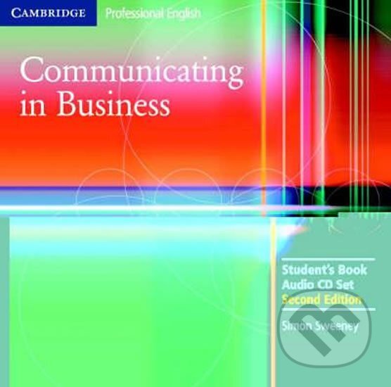 Audiokniha: Communicating in Business Audio CD Set (2 CDs) (Simon Sweeney). Cambridge University Press Audiokniha: Communicating in Business Audio CD Set (2 CDs) (Simon Sweeney). Cambridge University Press