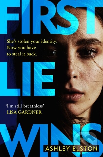 Kniha: First Lie Wins (Ashley Elston). Headline Book, 2024 Kniha: First Lie Wins (Ashley Elston). Headline Book, 2024