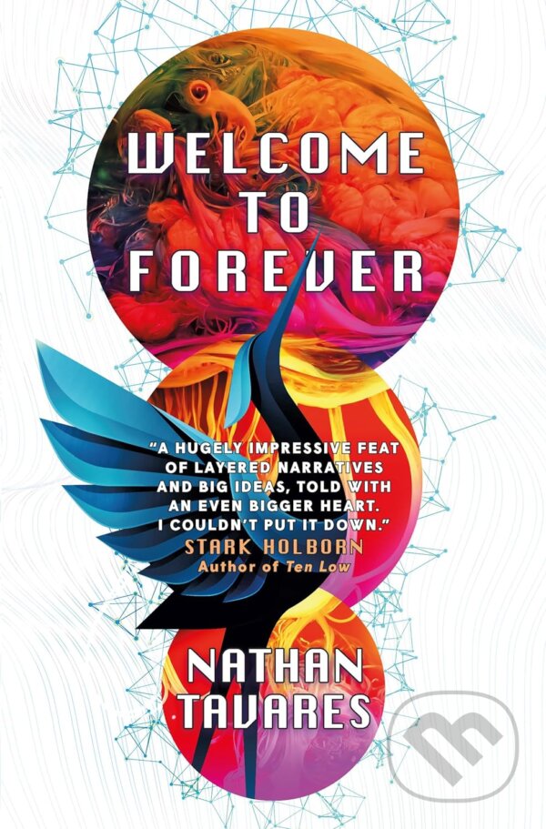 Kniha: Welcome to Forever (Nathan Tavares). Titan Books, 2024 Kniha: Welcome to Forever (Nathan Tavares). Titan Books, 2024