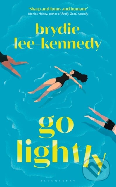 Kniha: Go Lightly (Brydie Lee-Kennedy). Bloomsbury, 2024 Kniha: Go Lightly (Brydie Lee-Kennedy). Bloomsbury, 2024