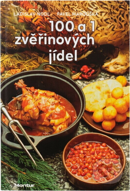 Kniha: 100 a 1 zvěřinových jídel (Ladislav Nodl a Pavel Maruška). Merkur, 1993 Kniha: 100 a 1 zvěřinových jídel (Ladislav Nodl a Pavel Maruška). Merkur, 1993