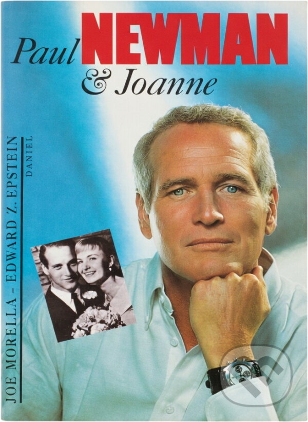 Kniha: Paul Newman & Joanne (Edward Z. Epstein a Joe Morella). , 1994 Kniha: Paul Newman & Joanne (Edward Z. Epstein a Joe Morella). , 1994