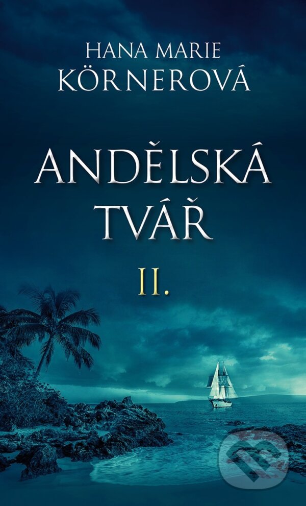 E-kniha: Andělská tvář II. (Hana Marie Körnerová). Baronet, 2019 E-kniha: Andělská tvář II. (Hana Marie Körnerová). Baronet, 2019