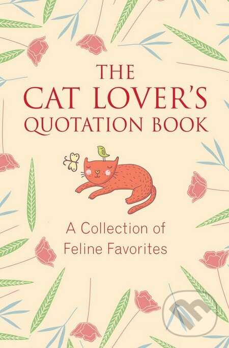 Kniha: The Cat Lovers Quotation Book (Jo Brielyn). Penguin Books, 2016 Kniha: The Cat Lovers Quotation Book (Jo Brielyn). Penguin Books, 2016