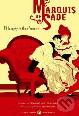 Kniha: Philosophy in the Boudoir (Marquis de Sade). Penguin Books, 2007 Kniha: Philosophy in the Boudoir (Marquis de Sade). Penguin Books, 2007