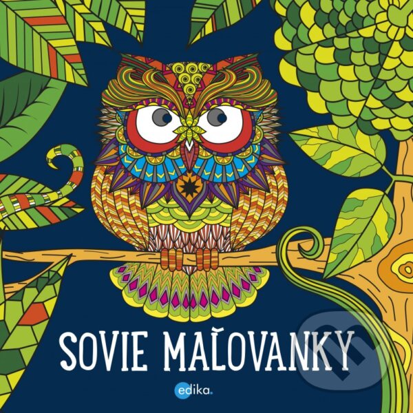 Kniha: Sovie maľovanky (Yulia Mamonova). Edika, 2016 Kniha: Sovie maľovanky (Yulia Mamonova). Edika, 2016