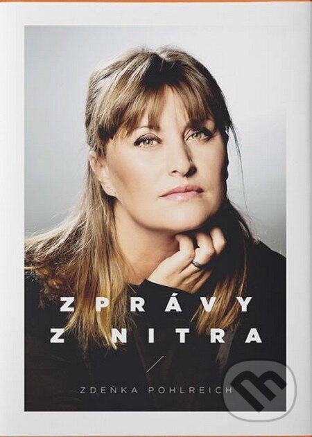 Kniha: Zprávy z nitra (Zdeňka Pohlreich). Sevruga, 2016 Kniha: Zprávy z nitra (Zdeňka Pohlreich). Sevruga, 2016