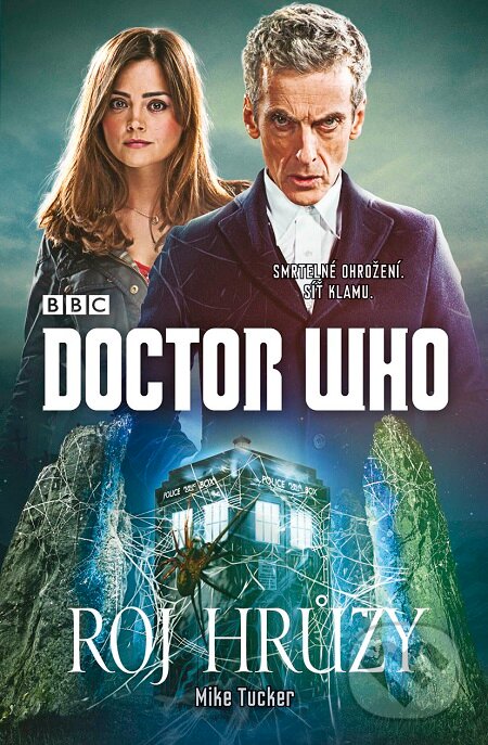 E-kniha: Doctor Who: Roj hrůzy (Mike Tucker). Jota, 2016 E-kniha: Doctor Who: Roj hrůzy (Mike Tucker). Jota, 2016