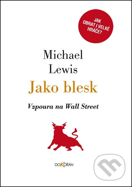 E-kniha: Jako blesk (Michael Lewis). Dokořán E-kniha: Jako blesk (Michael Lewis). Dokořán