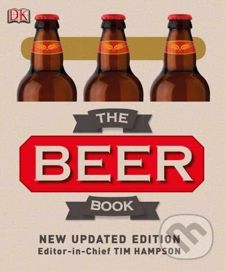 Kniha: The Beer Book (Tim Hampson). Dorling Kindersley, 2014 Kniha: The Beer Book (Tim Hampson). Dorling Kindersley, 2014