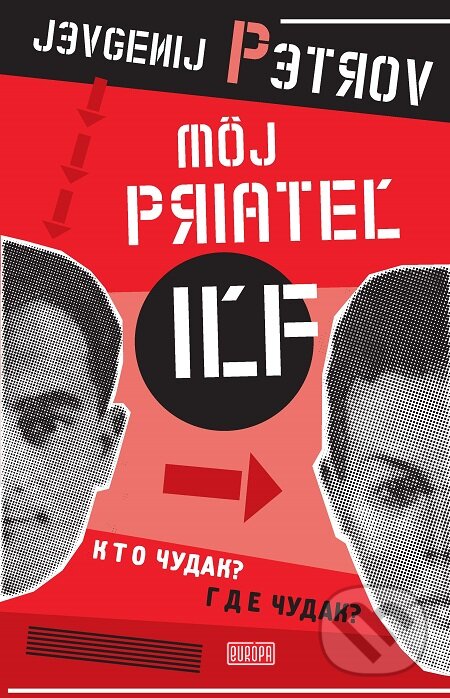 E-kniha: Môj priateľ Iľf (Jevgenij Petrov). Európa, 2006 E-kniha: Môj priateľ Iľf (Jevgenij Petrov). Európa, 2006