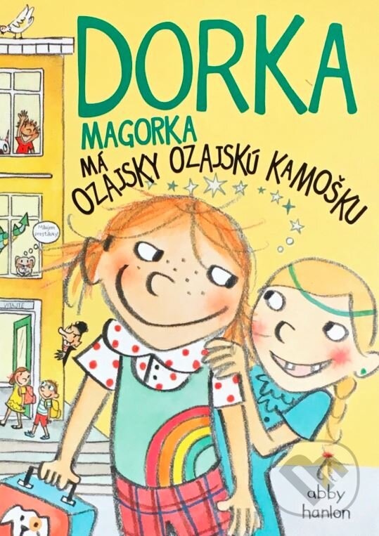 Kniha: Dorka Magorka má ozajsky ozajskú kamošku (Abby Hanlon). Slovart, 2016 Kniha: Dorka Magorka má ozajsky ozajskú kamošku (Abby Hanlon). Slovart, 2016