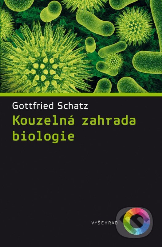 Kouzelná zahrada biologie - Gottfried Schatz, Vyšehrad, 2016