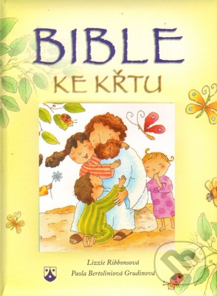 Kniha: Bible ke křtu (Lizzie Ribbonsová a Paola Bertoliniová Grudinová). Karmelitánské nakladatelství, 2016 Kniha: Bible ke křtu (Lizzie Ribbonsová a Paola Bertoliniová Grudinová). Karmelitánské nakladatelství, 2016