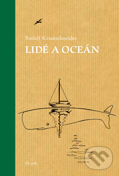Kniha: Lidé a oceán (Rudolf Krautschneider). 65. pole, 2016 Kniha: Lidé a oceán (Rudolf Krautschneider). 65. pole, 2016