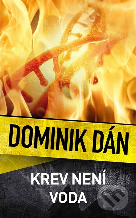 Kniha: Krev není voda (Dominik Dán). Slovart CZ, 2016 Kniha: Krev není voda (Dominik Dán). Slovart CZ, 2016