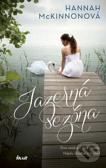 Kniha: Jazerná sezóna (Hannah McKinnon). Ikar, 2016 Kniha: Jazerná sezóna (Hannah McKinnon). Ikar, 2016