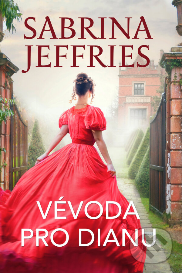 E-kniha: Vévoda pro Dianu (Sabrina Jeffries). Baronet, 2022 E-kniha: Vévoda pro Dianu (Sabrina Jeffries). Baronet, 2022