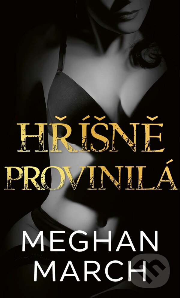 E-kniha: Hříšně provinilá (Meghan March). Baronet, 2023 E-kniha: Hříšně provinilá (Meghan March). Baronet, 2023