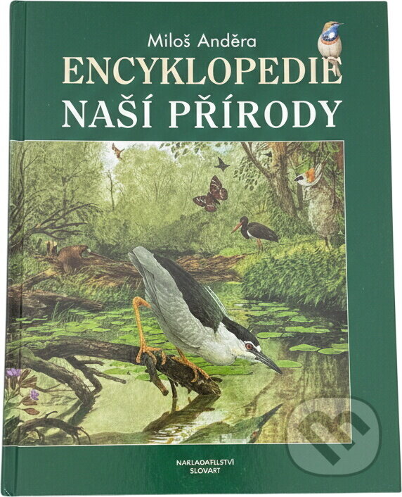Kniha: Encyklopedie naší přírody (Miloš Anděra). Slovart, 2000 Kniha: Encyklopedie naší přírody (Miloš Anděra). Slovart, 2000