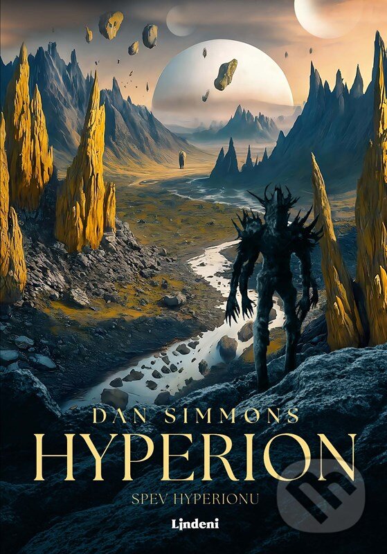 Kniha: Hyperion (slovenský jazyk) (Dan Simmons). Lindeni, 2024 Kniha: Hyperion (slovenský jazyk) (Dan Simmons). Lindeni, 2024