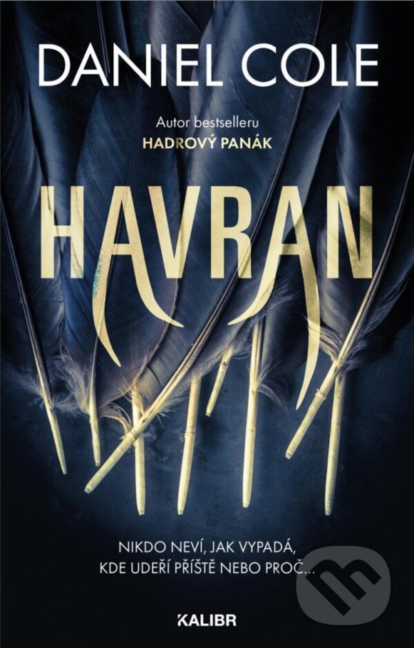 Kniha: Havran (Daniel Cole). Kalibr, 2024 Kniha: Havran (Daniel Cole). Kalibr, 2024