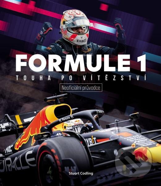 Kniha: Formule 1: Touha po vítězství (Stuart Codling). Slovart CZ, 2024 Kniha: Formule 1: Touha po vítězství (Stuart Codling). Slovart CZ, 2024