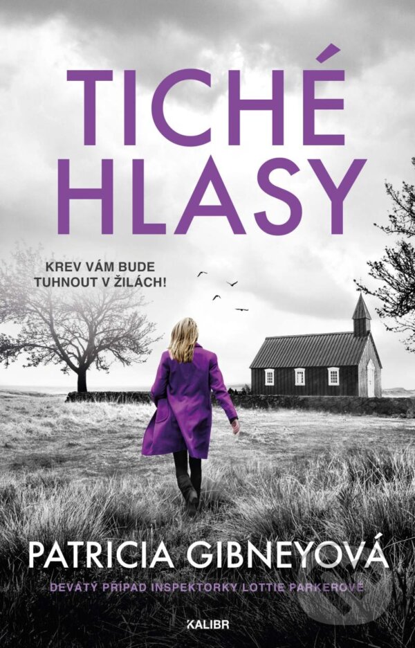 Kniha: Tiché hlasy (Patricia Gibney). Kalibr, 2024 Kniha: Tiché hlasy (Patricia Gibney). Kalibr, 2024