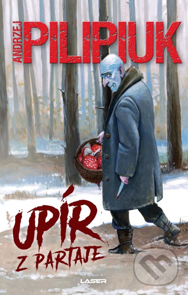 Kniha: Upír z partaje (Andrzej Pilipiuk). Laser books, 2024 Kniha: Upír z partaje (Andrzej Pilipiuk). Laser books, 2024