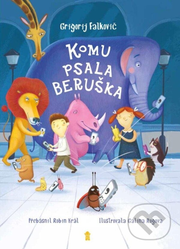 Kniha: Komu psala beruška (Grigorij Falkovič). Pikola, 2024 Kniha: Komu psala beruška (Grigorij Falkovič). Pikola, 2024
