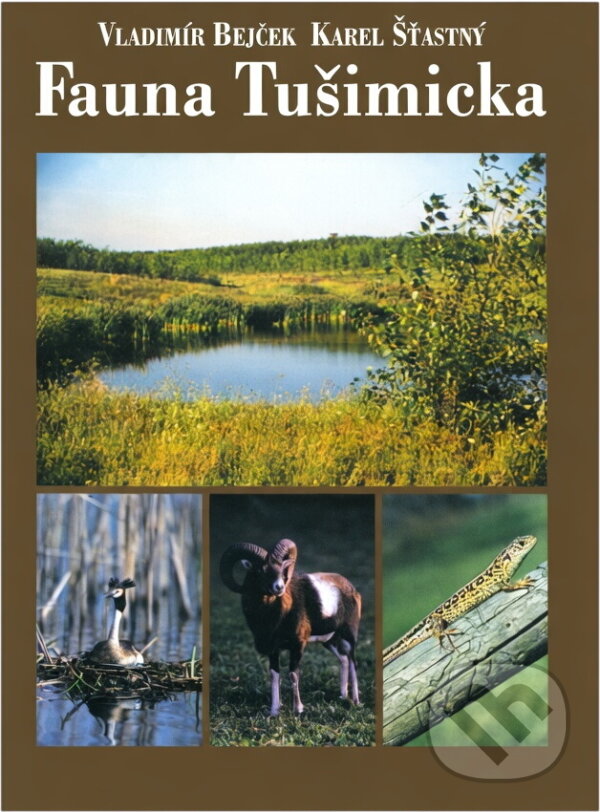 Kniha: Fauna Tušimicka (Vladimír Bejček a Karel Šťastný). , 1999 Kniha: Fauna Tušimicka (Vladimír Bejček a Karel Šťastný). , 1999