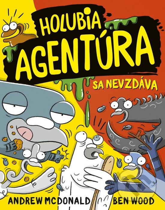 Kniha: Holubia agentúra sa nevzdáva (Andrew McDonald a Ben Wood). Stonožka, 2024 Kniha: Holubia agentúra sa nevzdáva (Andrew McDonald a Ben Wood). Stonožka, 2024