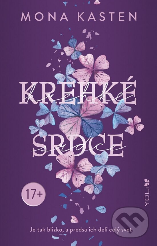 Kniha: Krehké srdce (Mona Kasten). YOLi, 2024 Kniha: Krehké srdce (Mona Kasten). YOLi, 2024