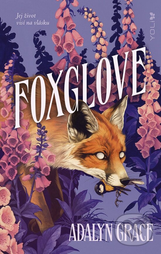 Kniha: Foxglove (Adalyn Grace). YOLi, 2024 Kniha: Foxglove (Adalyn Grace). YOLi, 2024